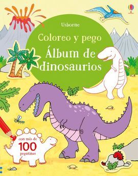 COLOREO Y PEGO. ÁLBUM DE DINOSAURIOS