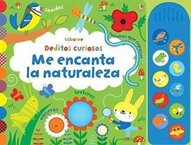 DEDITOS CURIOSOS: ME ENCANTA LA NATURALEZA
