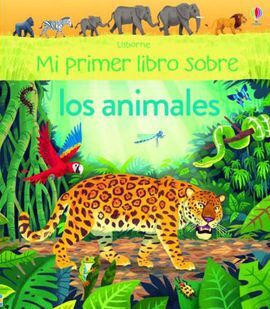 MI PRIMER LIBRO SOBRE LOS ANIMALES