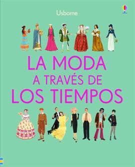 LA MODA A TRAVÉS DE LOS TIEMPOS