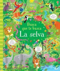 BUSCA QUE TE BUSCA. EN LA SELVA