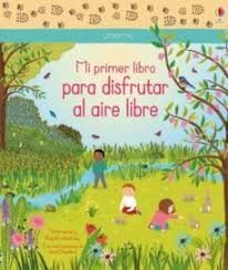 MI PRIMER LIBRO PARA DISFRUTAR AIRE LIBR