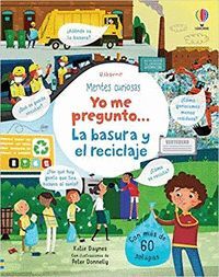 YO ME PREGUNTO : LA BASURA Y EL RECICLAJE