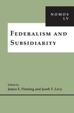 FEDERALISM AND SUBSIDIARITY