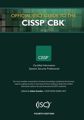 OFFICIAL (ISC)2 GUIDE TO THE CISSP CBK, FOURTH EDITION