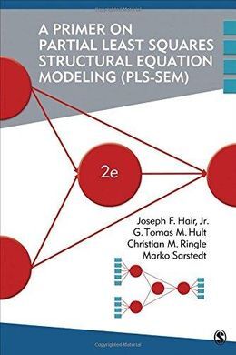 A PRIMER ON PARTIAL LEAST SQUARES STRUCTURAL  EQUATION MODELING (PLS-SEM