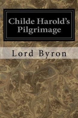 CHILDE HAROLD'S PILGRIMAGE