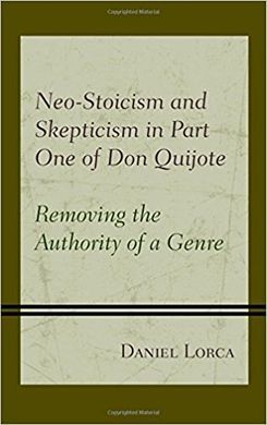 NEO-STOICISM AND SKEPTICISM IN PART ONE OF DON QUIJOTE