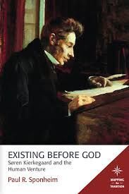 EXISTING BEFORE GOD. SOREN KIERKEGAARD AND THE HUMAN VENTURE