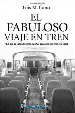 EL FABULOSO VIAJE EN TREN
