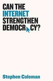 CAN INTERNET STRENGTHEN DEMOCRACY?