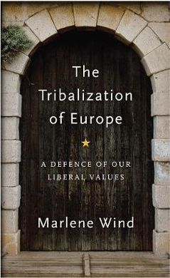 THE TRIBALIZATION OF EUROPE