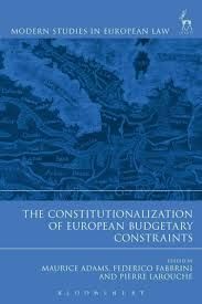 THE CONSTITUTIONALIZATION OF EUROPEAN BUDGETARY CONSTRAINTS