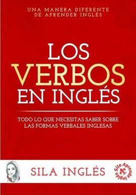 LOS VERBOS EN INGLÉS: TODO LO QUE NECESITAS SABER SOBRE LAS FORMAS VERBALES INGLESAS