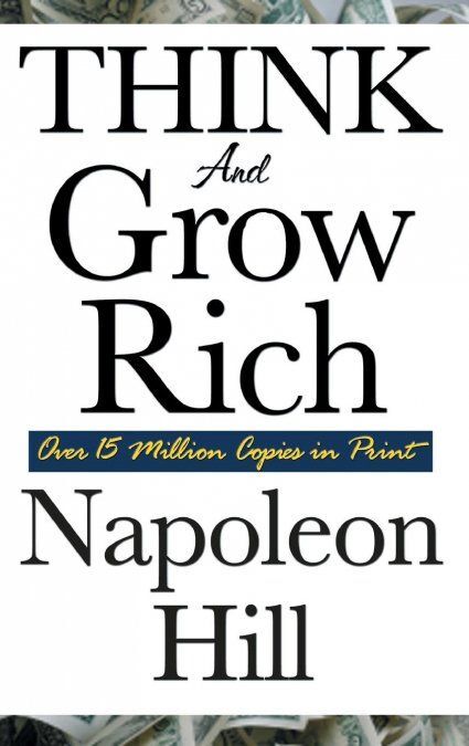 THINK AND GROW RICH