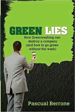 GREEN LIES: HOW GREENWASHING CAN DESTROY A COMPANY