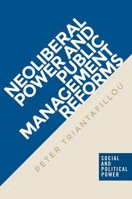 NEOLIBERAL POWER AND PUBLIC MANAGEMENT REFORMS