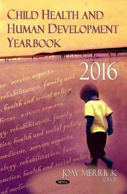 CHILD HEALTH & HUMAN DEVELOPMENT YEARBOOK 2016