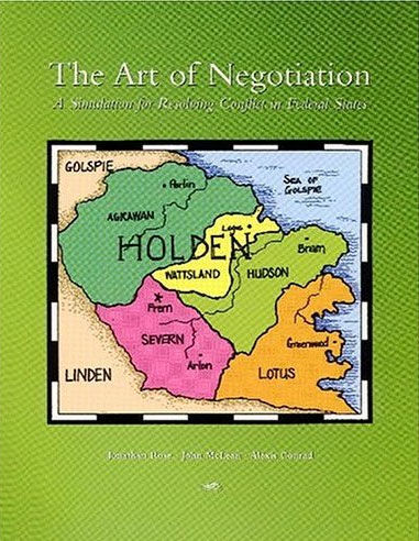 THE ART OF NEGOTIATION. A SIMULATION FOR RESOLVING CONFLICT IN FEDERAL STATES