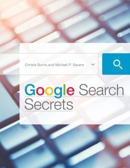 GOOGLE SEARCH SECRETS
