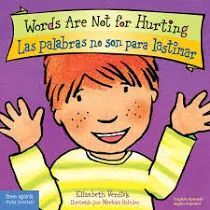 WORDS ARE NOT FOR HURTING / LAS PALABRAS NO SON PARA LASTIMAR