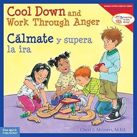 COOL DOWN AND WORK THROUGH ANGER / CÁLMATE Y SUPERA LA IRA