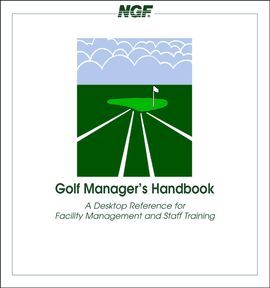 GOLF MANAGER'S HANDBOOK. **THE NATIONAL GOLF FOUNDATION
