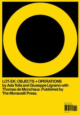 LOT-EK: OBJECTS + OPERATIONS