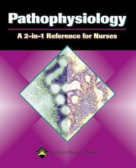PATHOPHYSIOLOGY A 2 IN 1 REFERENCE FOR NURSES