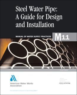 STEEL PIPE: A GUIDE FOR DESING AND INSTALLATION