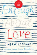 ENOUGH ABOUT LOVE