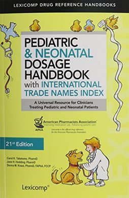PEDIATRIC & NEONATAL DOSAGE HANDBOOK (23 RD EDITION)