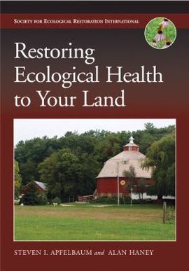 RESTORING ECOLOGICAL HEALTH TO YOUR LAND