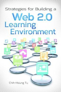 STRATEGIES FOR BUILDING A WEB 2.0. LEARNING ENVIRONMENT