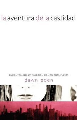 LA AVENTURA DE LA CASTIDAD