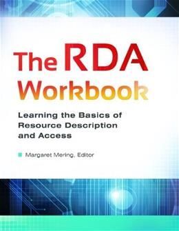 THE RDA WORKBOOK. LEARNING THE BASICS OF RESOURCE DESCRIPTION AND ACCESS