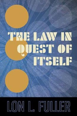 THE LAW IN QUEST OF ITSELF