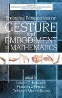 EMERGING PERSPECTIVES ON GESTURE AND EMBODIMENT IN MATHEMATICS(JUN-14)