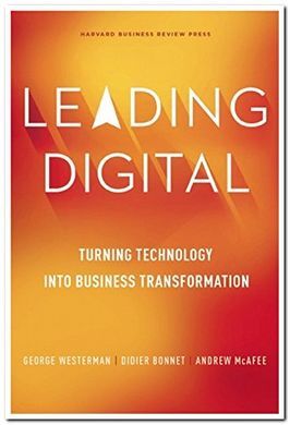LEADING DIGITAL. TURNING TECHNOLOGY INTO BUSINESS TRANSFORMATION