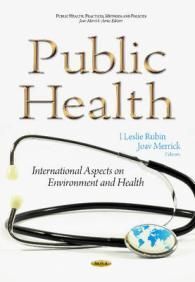 PUBLIC HEALTH. INTERNATIONAL ASPECTS ON ENVIRONMENT & HEALTH