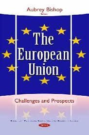 THE EUROPEAN UNION. CHALLENGES AND PROSPECTS