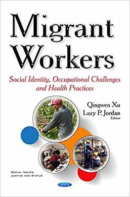 MIGRANT WORKERS. SOCIAL IDENTITY, OCCUPATIONAL CHALLENGES AND HEALTH PRACTICES