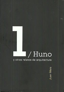 HUNO Y OTROS RELATOS DE ARQUITECTURA