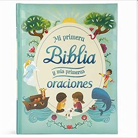 MI PRIMERA BIBLIA Y MIS PRIMERAS ORACIONES