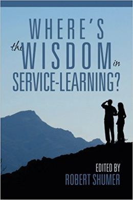 WHERE'S THE WISDOM IN SERVICE-LEARNING?