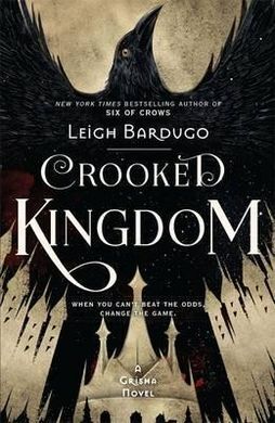 CROOKED KINGDOM: BOOK 2