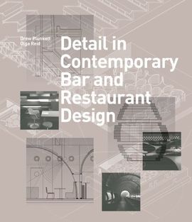 DETAIL IN CONTEMPORARY BAR AND RESTAURANT DESIGN