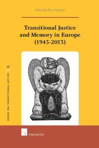 TRANSITIONAL JUSTICE AND MEMORY IN EUROPE (1945-2013)