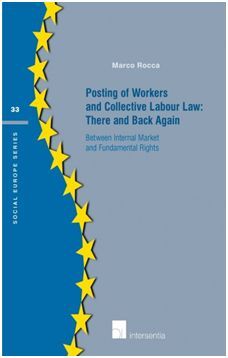 POSTING OF WORKERS AND COLLECTIVE LABOUR LAW:THERE AND BACK AGAIN