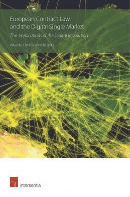 EUROPEAN CONTRACT LAW AND THE DIGITAL SINGLE MARKET